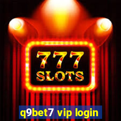 q9bet7 vip login